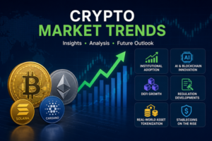 Crypto Market Trends Latest Insights, Trends & Future Outlook